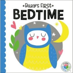 Refurbished Baby's First Bedtime – Colorful Bedtime Storybook for Babies and Toddlers